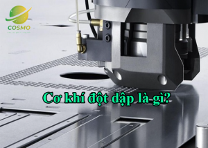 Cơ khí đột dập là gì?