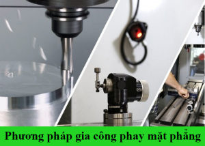 Phương pháp gia công phay mặt phẳng