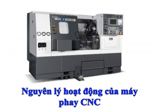 Nguyên lý hoạt động của máy phay CNC