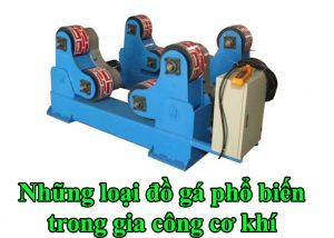Những loại đồ gá phổ biến trong gia công cơ khí