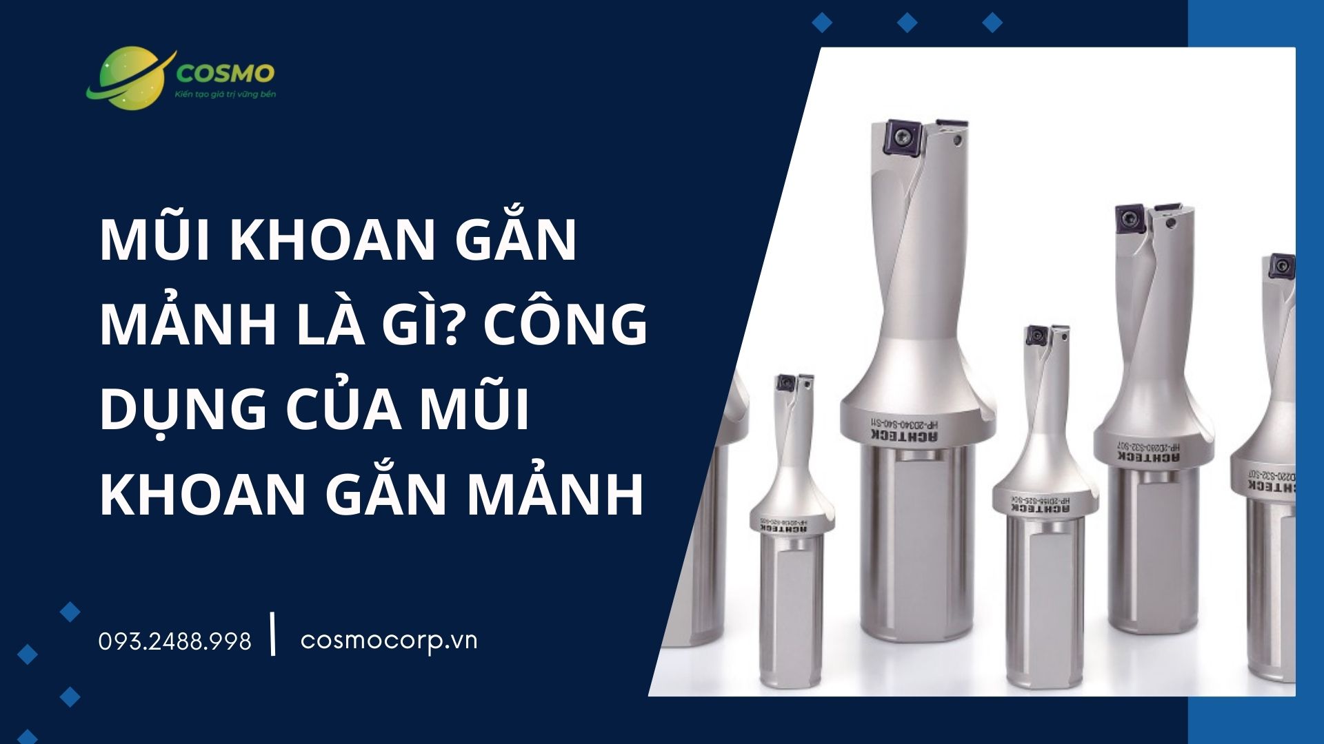 Mũi khoan gắn mảnh là gì? Công dụng của mũi khoan gắn mảnh