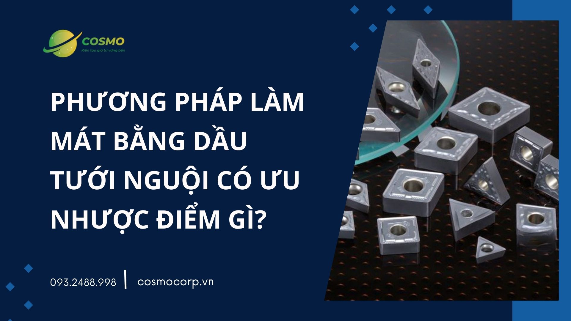 Phương pháp làm mát bằng dầu tưới nguội có ưu nhược điểm gì?